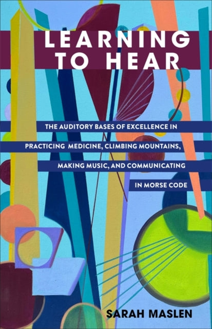 Book cover of: Learning to Hear. By: Sarah Maslen
