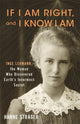 Book cover of: If I Am Right, and I Know I Am