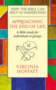 Book cover of: Approaching the End of Life. By: Virginia Moffatt