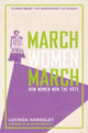 Book cover of: March, Women, March. By: Lucinda Hawksley