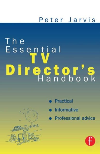 Book cover of: Essential TV Director's Handbook