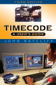 Book cover of: Timecode A User's Guide. By: J. Ratcliff
