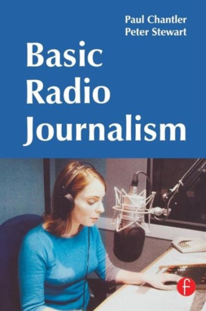 Book cover of: Basic Radio Journalism