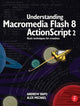 Book cover of: Understanding Macromedia Flash 8 ActionScript 2. By: Andrew Rapo