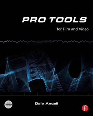 Pro Tools for Film and Video