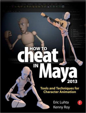 How to Cheat in Maya 2013