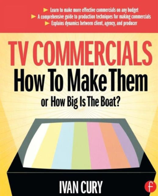 Book cover of: TV Commercials: How to Make Them. By: Ivan Cury