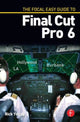 Book cover of: Focal Easy Guide to Final Cut Pro 6. By: Rick Young