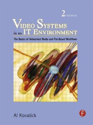 Video Systems in an IT Environment