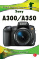 Book cover of: Sony A300/A350. By: Shawn Barnett