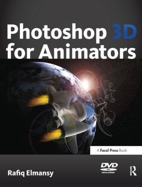 Book cover of: Photoshop 3D for Animators. By: Rafiq Elmansy