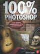 Book cover of: 100% Photoshop