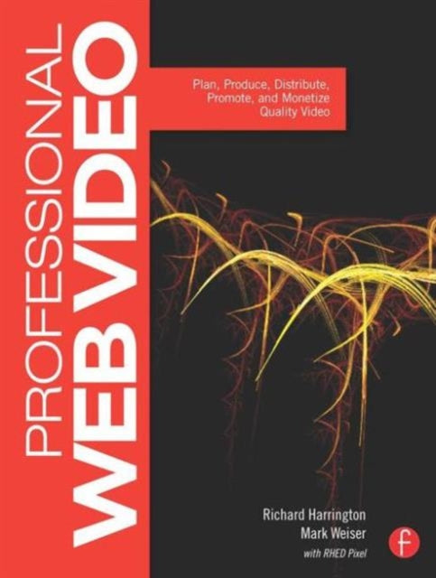 Book cover of: Professional Web Video. By: Harrington, Richard