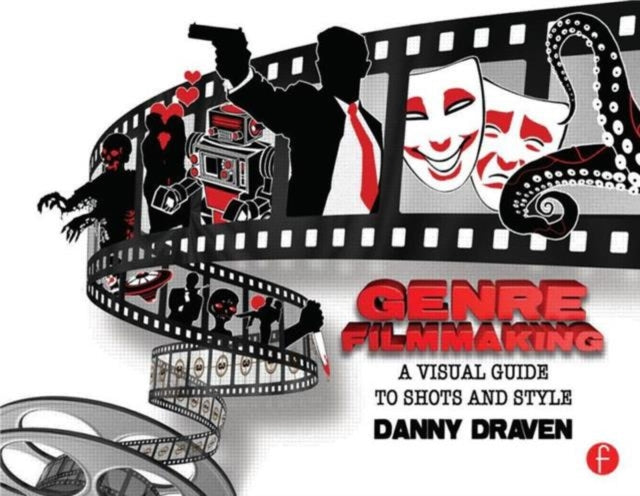 Book cover of: Genre Filmmaking. By: Danny Draven