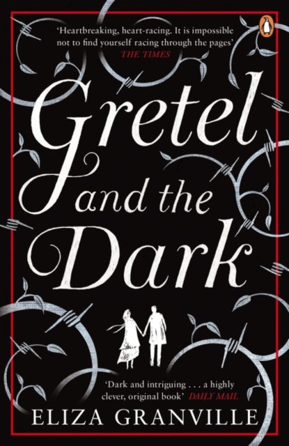 Book cover of: Gretel and the Dark. By: Eliza Granville