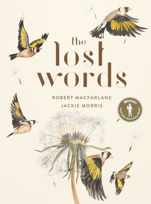 Lost Words, Rediscover our natural world with this spellbinding book