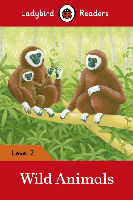 Book cover of: Ladybird Readers Level 2 - Wild Animals (ELT Graded Reader)