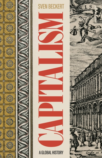 Book cover of: Capitalism. By: Sven Beckert