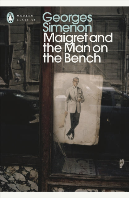 Book cover of: Maigret and the Man on the Bench