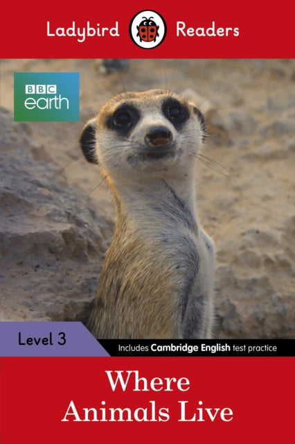 Book cover of: Ladybird Readers Level 3 - BBC Earth - Where Animals Live (ELT Graded Reader)