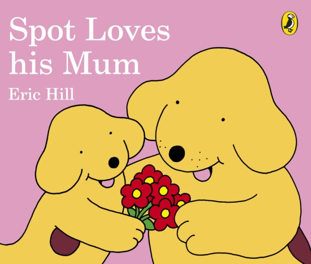 Book cover of: Spot Loves His Mum