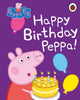 Book cover of: Peppa Pig: Happy Birthday, Peppa. By: Ladybird Staff