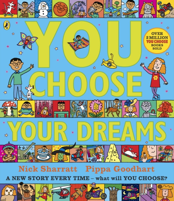 You Choose Your Dreams, A new story every time – what will YOU choose? 9780241334973 Pippa Goodhart