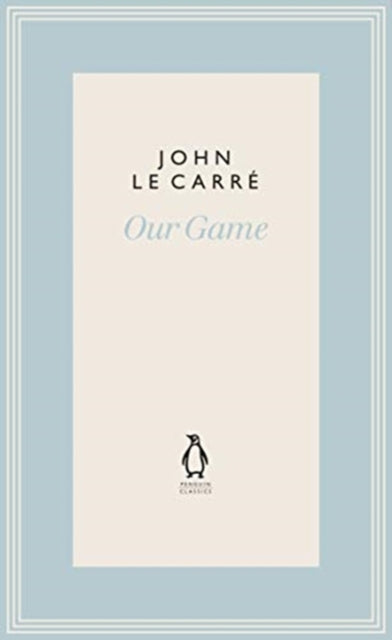 Book cover of: Our Game. By: John le Carré