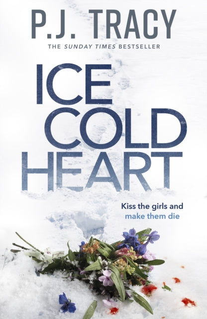 Book cover of: Ice Cold Heart. By: P. J. Tracy