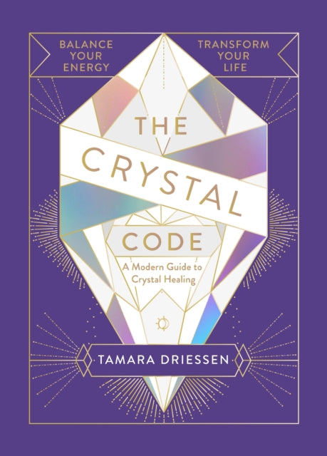 Book cover of: Crystal Code. By: Tamara Driessen