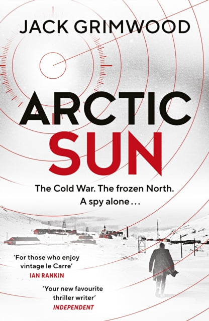 Arctic Sun, The intense and atmospheric Cold War thriller from award-winning author of Moskva and Nightfall Berlin