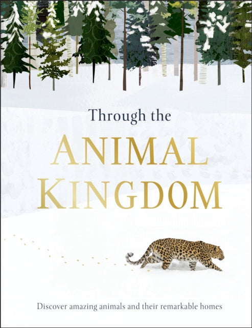 Book cover of: Through the Animal Kingdom. By: DK Publishing