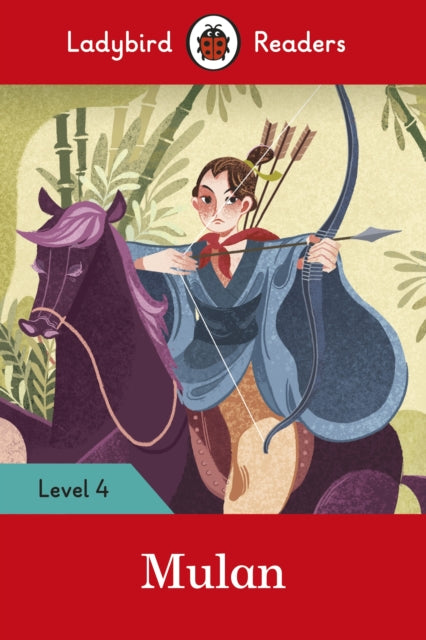 Book cover of: Ladybird Readers Level 4 - Mulan (ELT Graded Reader). By: Ladybird