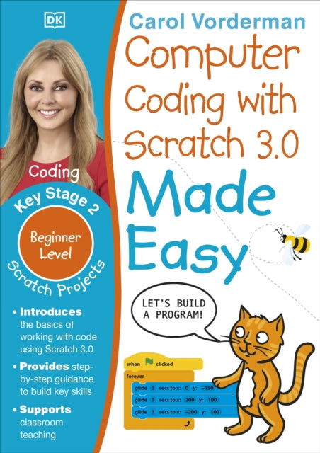 Book cover of: Computer Coding with Scratch 3.0 Made Easy, Ages 7-11 (Key Stage 2). By: DK Publishing