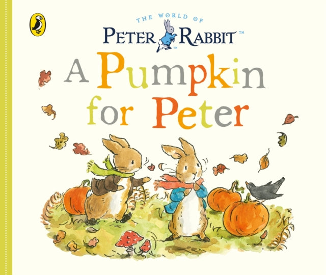 Book cover of: Peter Rabbit Tales - A Pumpkin for Peter. By: Beatrix Potter