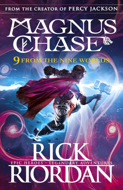 9 From the Nine Worlds, Magnus Chase and the Gods of Asgard 9780241359433 Rick Riordan