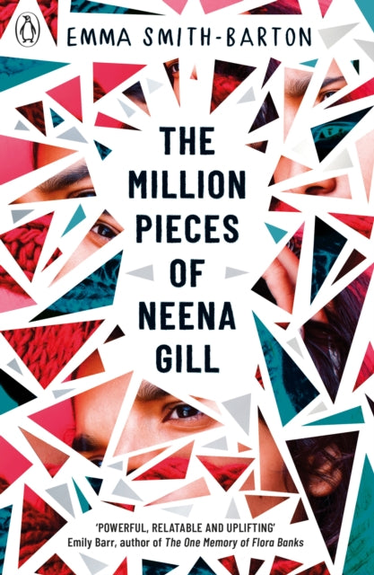 Book cover of: Million Pieces of Neena Gill. By: Emma Smith-Barton