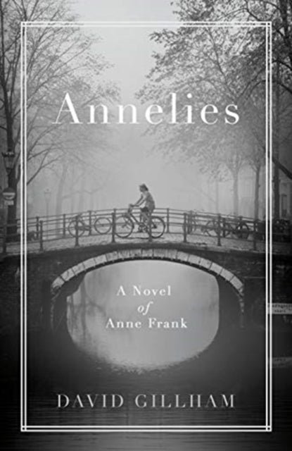 Book cover of: Annelies. By: David R. Gillham