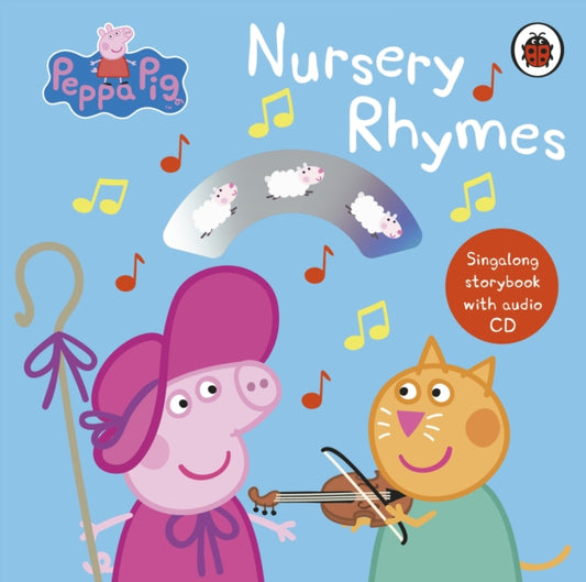 Book cover of: Peppa Pig: Nursery Rhymes. By: Peppa Pig Staff