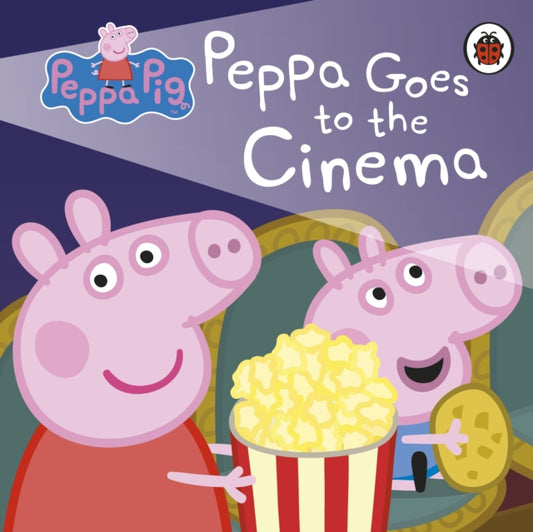 Book cover of: Peppa Pig: Peppa Goes to the Cinema. By: Peppa Pig Staff