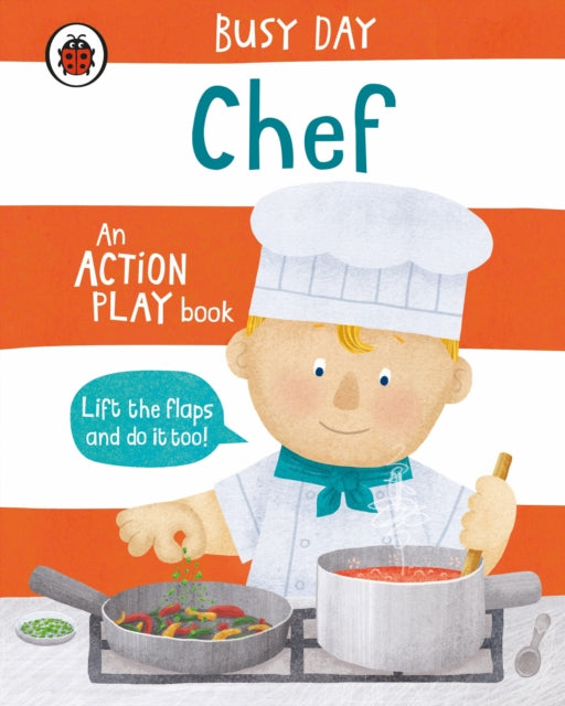 Busy Day: Chef, An action play book 9780241382554 Ladybird