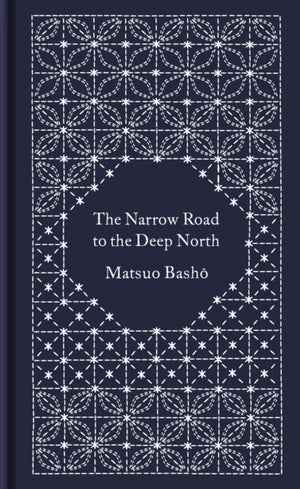 Narrow Road to the Deep North and Other Travel Sketches