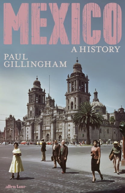 Book cover of: Mexico: A History