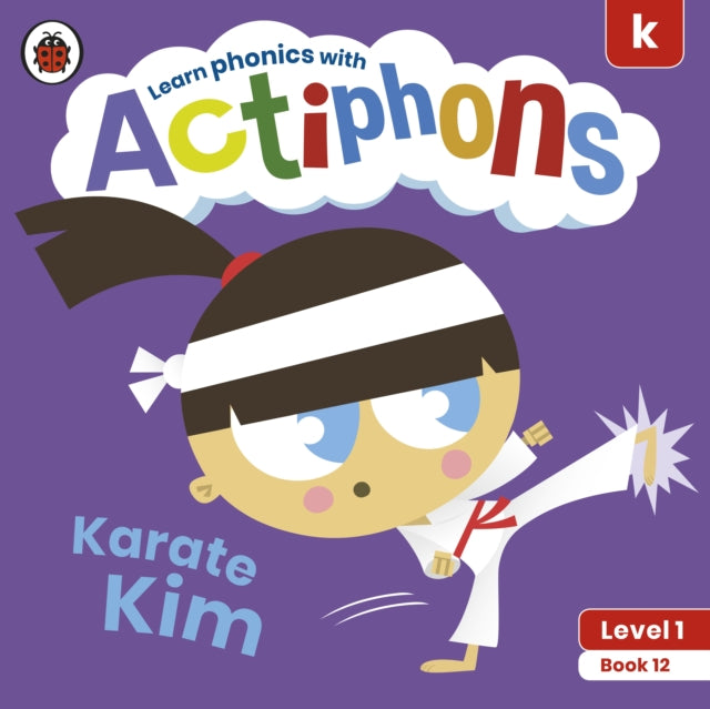 Book cover of: Actiphons Level 1 Book 12 Karate Kim. By: Ladybird