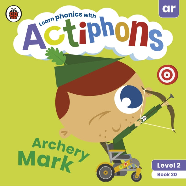 Book cover of: Actiphons Level 2 Book 20 Archery Mark. By: Ladybird