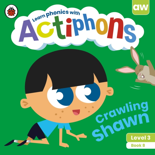 Book cover of: Actiphons Level 3 Book 8 Crawling Shawn. By: Ladybird