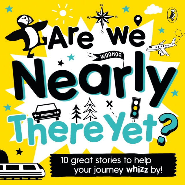 Book cover of: Are We Nearly There Yet?