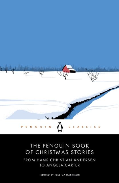 Penguin Book of Christmas Stories, From Hans Christian Andersen to Angela Carter 9780241396704 Jessica Harrison