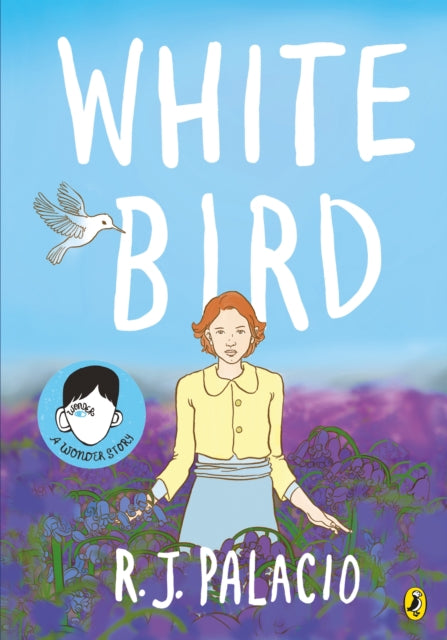 White Bird, A graphic novel from the world of WONDER – soon to be a major film