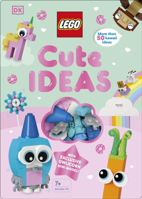 LEGO Cute Ideas, With Exclusive Owlicorn Mini Model 9780241401200 DK Publishing